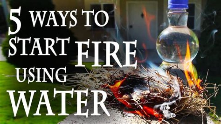 Can water be used to start a fire